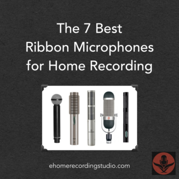 The 7 Best Ribbon Mics for Home Recording
