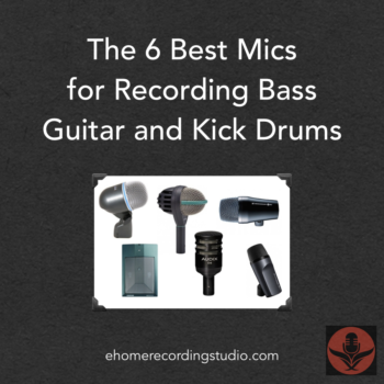 The 6 Best Mics for Bass Guitar and Kick Drums