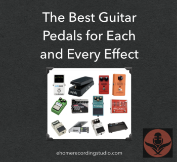 The Best Guitar Pedals for Each and Every Effect