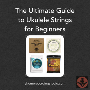The Ultimate Guide to Ukulele Strings