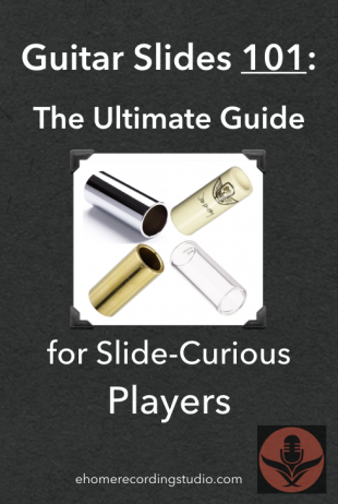 The ultimate guide to guitar slides