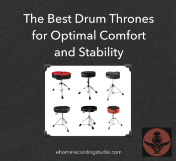 The Best Drum Thrones for Optimal Comfort and Stability