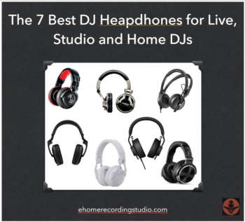The 7 Best DJ Headphones