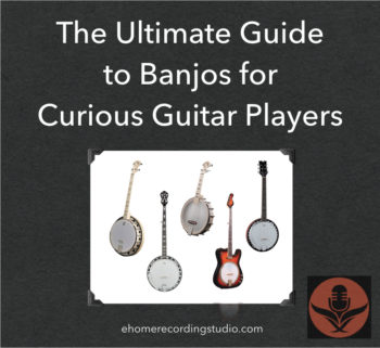 The Ultimate Guide to Banjos