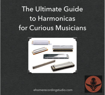 The Ultimate Guide to Harmonicas