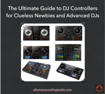 The Ultimate Guide to DJ Controllers