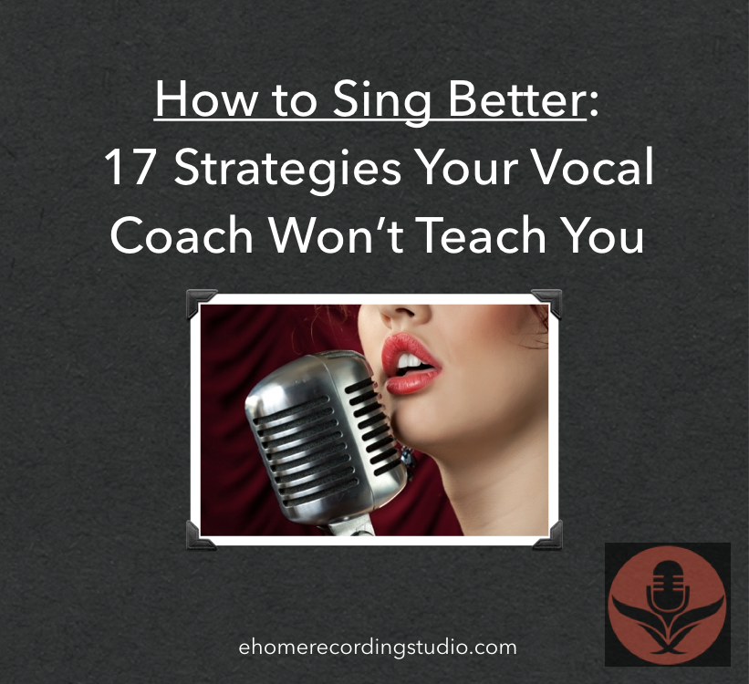 How to Learn to Sing Better: 16 Effective Practice Strategies
